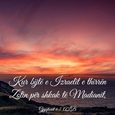 Picture 03 - Gjyqtarët 6:7 ALB - Kur bijtë e Izraelit e thirrën Zotin për shkak - Bible Verse Picture
