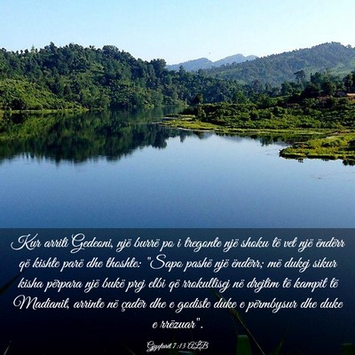 Picture 03 - Gjyqtarët 7:13 ALB - Kur arriti Gedeoni, një burrë po i tregonte - Bible Verse Picture