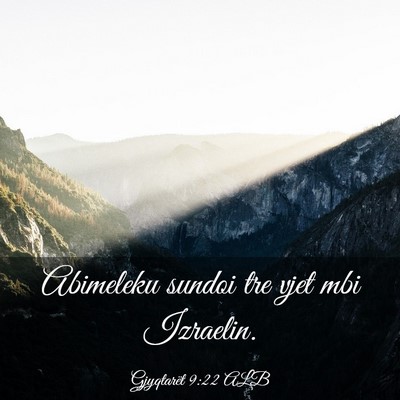 Picture 03 - Gjyqtarët 9:22 ALB - Abimeleku sundoi tre vjet mbi - Bible Verse Picture