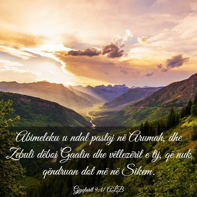 Picture 03 - Gjyqtarët 9:41 ALB - Abimeleku u ndal pastaj në Arumah, dhe Zebuli - Bible Verse Picture