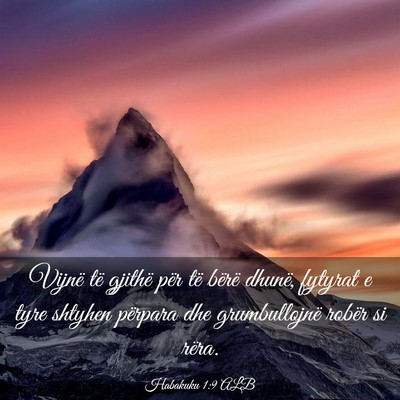Picture 03 - Habakuku 1:9 ALB - Vijnë të gjithë për të bërë dhunë, - Bible Verse Picture