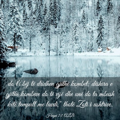 Picture 03 - Hagai 2:7 ALB - do t’i bëj të dridhen gjithë kombet; - Bible Verse Picture