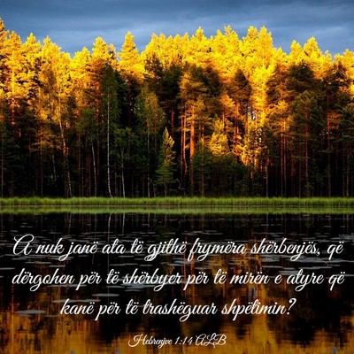 Picture 03 - Hebrenjve 1:14 ALB - A nuk janë ata të gjithë frymëra - Bible Verse Picture