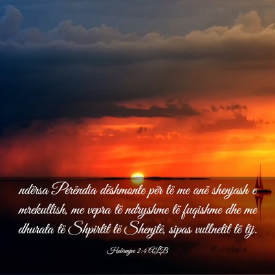 Picture 03 - Hebrenjve 2:4 ALB - ndërsa Perëndia dëshmonte për të me anë - Bible Verse Picture