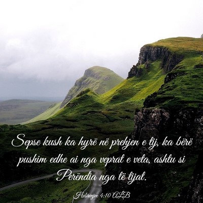 Picture 03 - Hebrenjve 4:10 ALB - Sepse kush ka hyrë në prehjen e tij, ka bërë - Bible Verse Picture