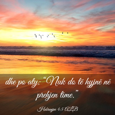 Picture 03 - Hebrenjve 4:5 ALB - dhe po aty: “Nuk do të hyjnë në prehjen - Bible Verse Picture