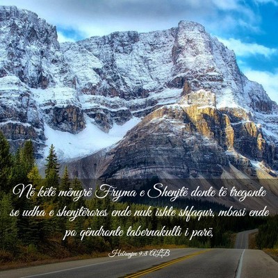 Picture 03 - Hebrenjve 9:8 ALB - Në këtë mënyrë Fryma e Shenjtë donte të - Bible Verse Picture