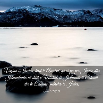 Picture 03 - Isaia 1:1 ALB - Vegimi i Isaias, birit të Amotsit, që ai pa - Bible Verse Picture