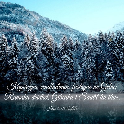Picture 03 - Isaia 10:29 ALB - Kapërcejnë vendkalimin, fushojnë në Geba; - Bible Verse Picture
