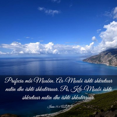 Picture 03 - Isaia 15:1 ALB - Profecia mbi Moabin. Ar-Moabi është shkretuar - Bible Verse Picture
