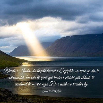 Picture 03 - Isaia 19:17 ALB - Vendi i Judës do të jetë tmerri i Egjiptit; sa - Bible Verse Picture