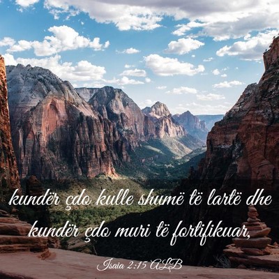 Picture 03 - Isaia 2:15 ALB - kundër çdo kulle shumë të lartë dhe kundër - Bible Verse Picture