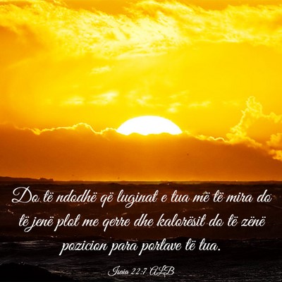 Picture 03 - Isaia 22:7 ALB - Do të ndodhë që luginat e tua më të mira do - Bible Verse Picture
