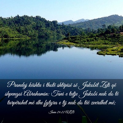 Picture 03 - Isaia 29:22 ALB - Prandaj kështu i thotë shtëpisë së Jakobit - Bible Verse Picture