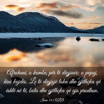 Picture 03 - Isaia 34:1 ALB - Afrohuni, o kombe, për të dëgjuar; o popuj, - Bible Verse Picture