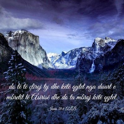 Picture 03 - Isaia 38:6 ALB - do të të çliroj ty dhe këtë qytet nga duart - Bible Verse Picture