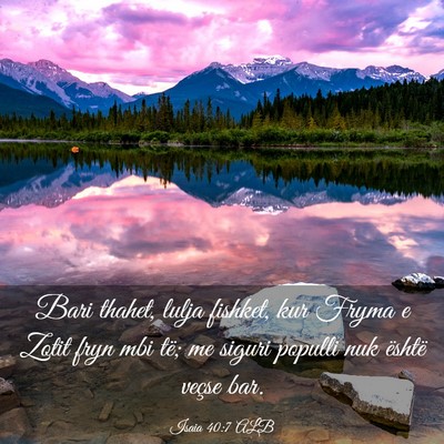 Picture 03 - Isaia 40:7 ALB - Bari thahet, lulja fishket, kur Fryma e Zotit - Bible Verse Picture