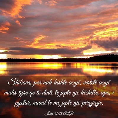 Picture 03 - Isaia 41:28 ALB - Shikova, por nuk kishte asnjë, vërtetë asnjë - Bible Verse Picture