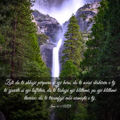 Picture 03 - Isaia 42:13 ALB - Zoti do të shkojë përpara si një hero, do të - Bible Verse Picture