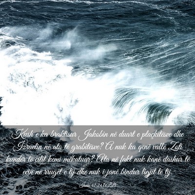 Picture 03 - Isaia 42:24 ALB - Kush e ka braktisur Jakobin në duart e - Bible Verse Picture