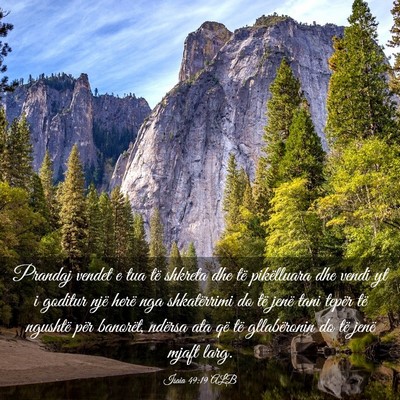 Picture 03 - Isaia 49:19 ALB - Prandaj vendet e tua të shkreta dhe të - Bible Verse Picture