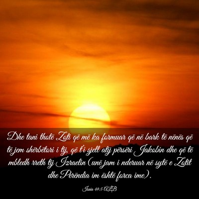 Picture 03 - Isaia 49:5 ALB - Dhe tani thotë Zoti që më ka formuar që në - Bible Verse Picture