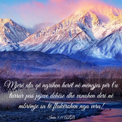 Picture 03 - Isaia 5:11 ALB - Mjerë ata që ngrihen herët në mëngjes për - Bible Verse Picture