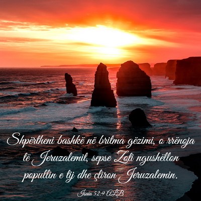 Picture 03 - Isaia 52:9 ALB - Shpërtheni bashkë në britma gëzimi, o - Bible Verse Picture