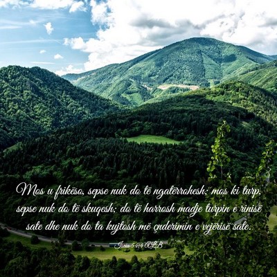 Picture 03 - Isaia 54:4 ALB - Mos u frikëso, sepse nuk do të ngatërrohesh; - Bible Verse Picture