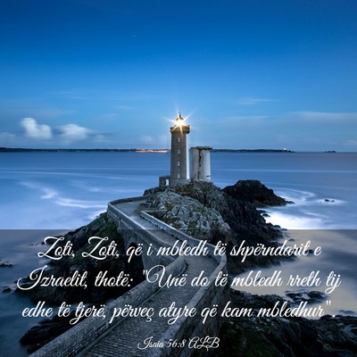 Picture 03 - Isaia 56:8 ALB - Zoti, Zoti, që i mbledh të shpërndarit e - Bible Verse Picture