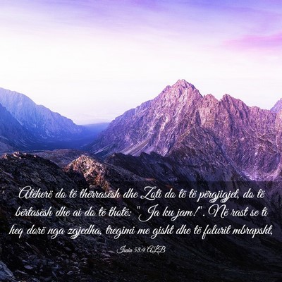 Picture 03 - Isaia 58:9 ALB - Atëherë do të thërrasësh dhe Zoti do të të - Bible Verse Picture