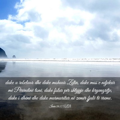 Picture 03 - Isaia 59:13 ALB - duke u rebeluar dhe duke mohuar Zotin, duke mos e - Bible Verse Picture