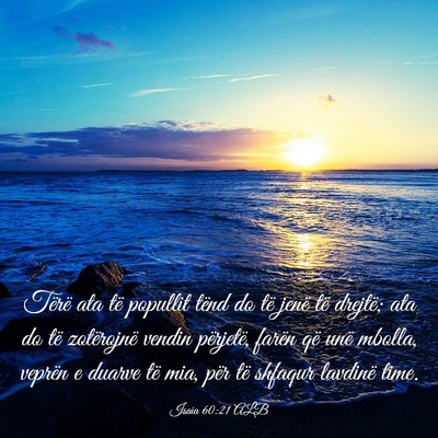 Picture 03 - Isaia 60:21 ALB - Tërë ata të popullit tënd do të jenë të - Bible Verse Picture