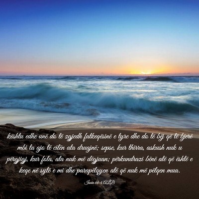 Picture 03 - Isaia 66:4 ALB - kështu edhe unë do të zgjedh fatkeqësinë e - Bible Verse Picture