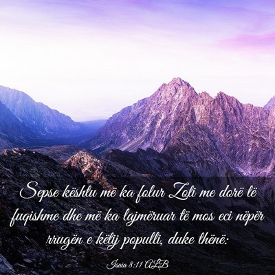 Picture 03 - Isaia 8:11 ALB - Sepse kështu më ka folur Zoti me dorë të - Bible Verse Picture