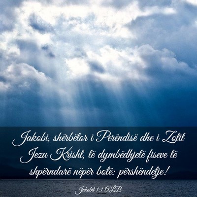 Picture 03 - Jakobit 1:1 ALB - Jakobi, shërbëtor i Perëndisë dhe i Zotit - Bible Verse Picture