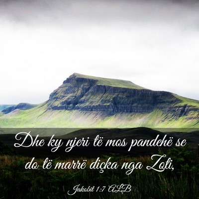 Picture 03 - Jakobit 1:7 ALB - Dhe ky njeri të mos pandehë se do të marrë - Bible Verse Picture