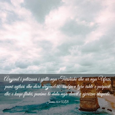 Picture 03 - Jeremia 10:9 ALB - Argjend i petëzuar i sjellë nga Tarshishi dhe - Bible Verse Picture