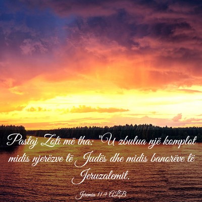 Picture 03 - Jeremia 11:9 ALB - Pastaj Zoti më tha: 