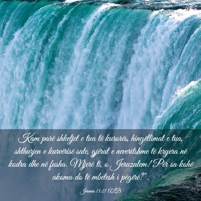 Picture 03 - Jeremia 13:27 ALB - Kam parë shkeljet e tua të kurorës, - Bible Verse Picture