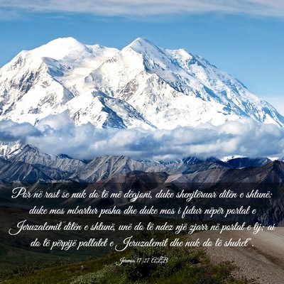 Picture 03 - Jeremia 17:27 ALB - Por në rast se nuk do të më dëgjoni, duke - Bible Verse Picture
