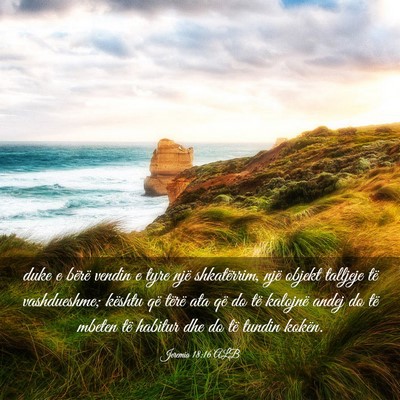 Picture 03 - Jeremia 18:16 ALB - duke e bërë vendin e tyre një shkatërrim, - Bible Verse Picture