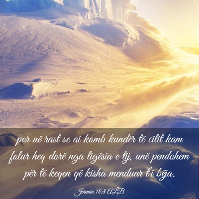 Picture 03 - Jeremia 18:8 ALB - por në rast se ai komb kundër të cilit kam - Bible Verse Picture