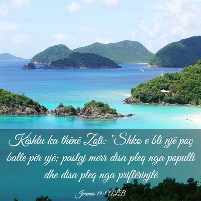 Picture 03 - Jeremia 19:1 ALB - Kështu ka thënë Zoti: 