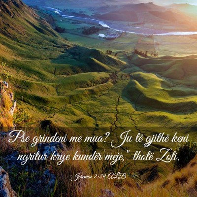 Picture 03 - Jeremia 2:29 ALB - Pse grindeni me mua? Ju të gjithë keni ngritur - Bible Verse Picture