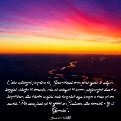 Picture 03 - Jeremia 23:14 ALB - Edhe ndërmjet profetëve të Jeruzalemit kam - Bible Verse Picture