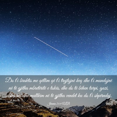 Picture 03 - Jeremia 24:9 ALB - Do t’i braktis me qëllim që t’i trajtojnë - Bible Verse Picture