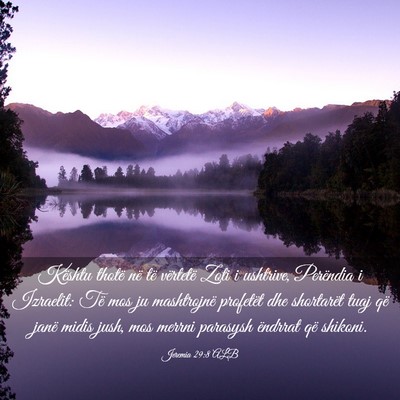 Picture 03 - Jeremia 29:8 ALB - Kështu thotë në të vërtetë Zoti i ushtrive, - Bible Verse Picture