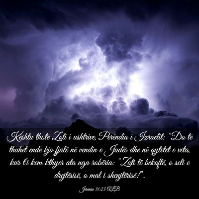 Picture 03 - Jeremia 31:23 ALB - Kështu thotë Zoti i ushtrive, Perëndia i - Bible Verse Picture