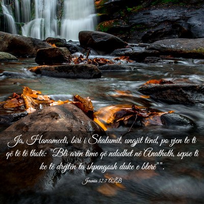 Picture 03 - Jeremia 32:7 ALB - Ja, Hanameeli, biri i Shalumit, ungjit tënd, po - Bible Verse Picture